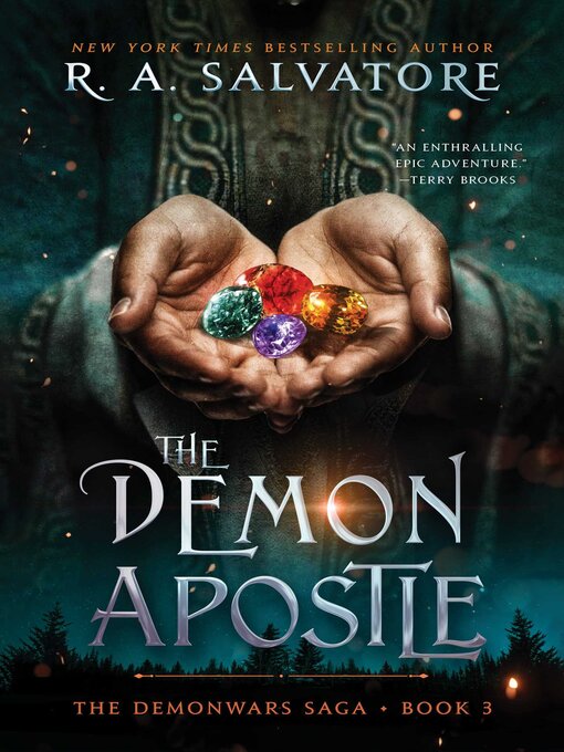 Title details for The Demon Apostle by R. A. Salvatore - Available